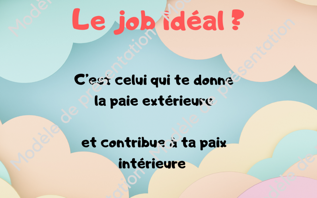 Le job idéal